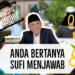 Q & A  Anda Bertanya Sufi Menjawab